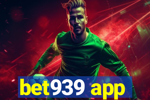 bet939 app